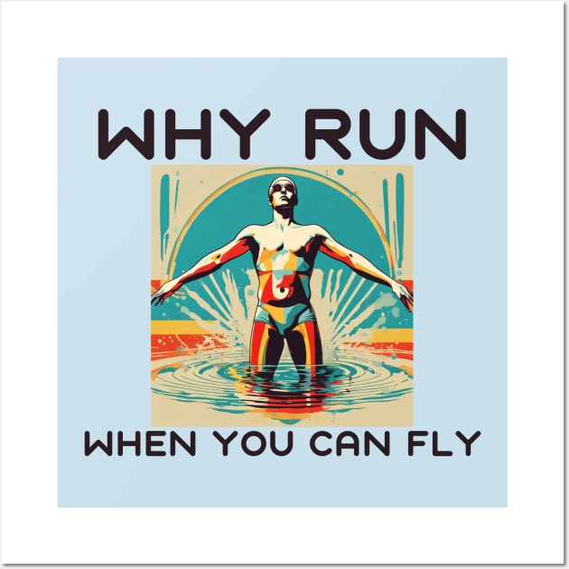 Why run when you can fly Wall Art by IOANNISSKEVAS